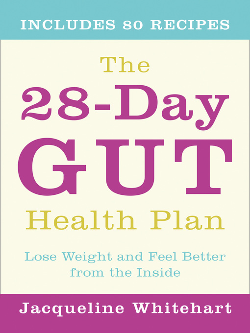 Title details for The 28-Day Gut Health Plan by Jacqueline Whitehart - Wait list